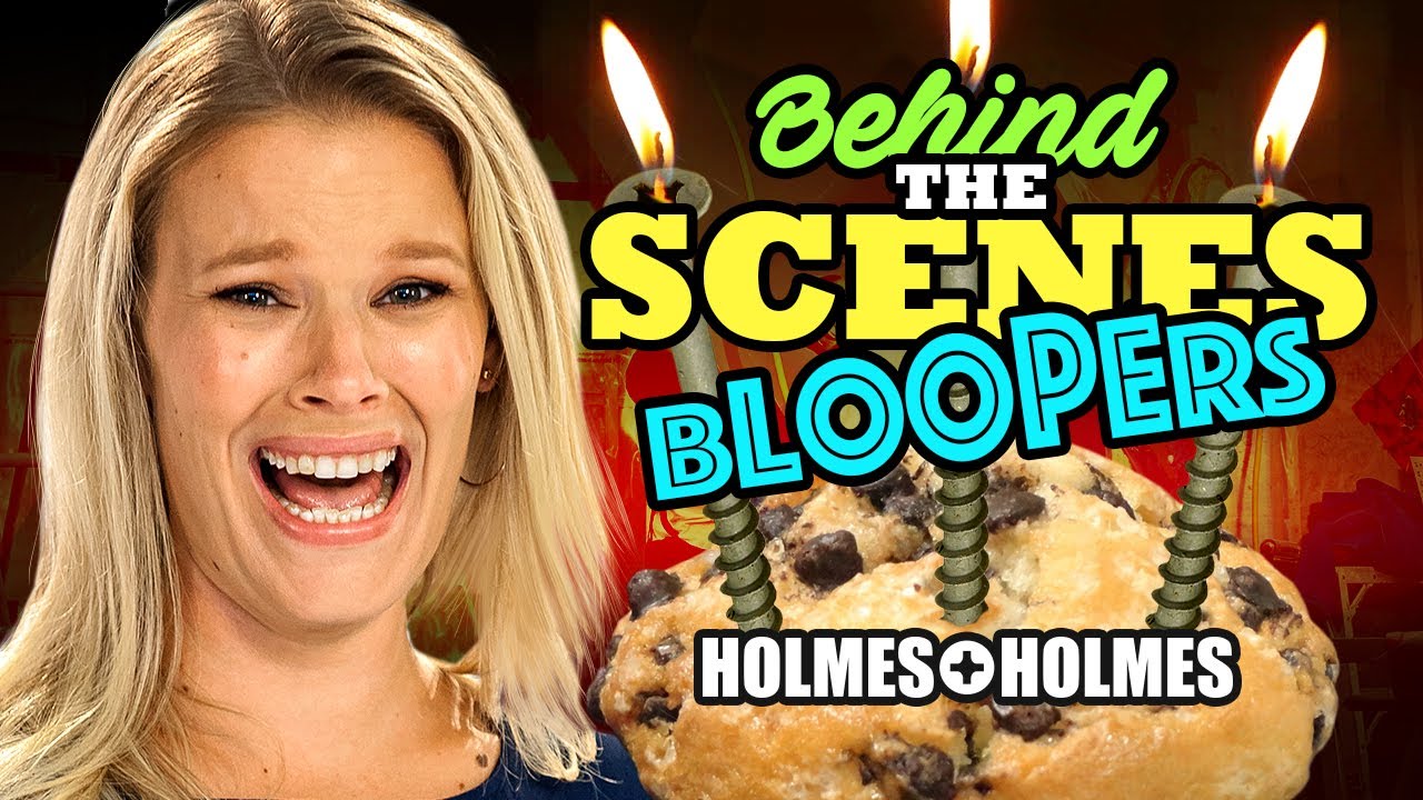 Holmes + Holmes BLOOPERS