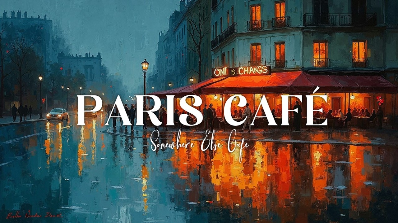 Paris Cafe Ambiance ~ Атмосфера Парижского кафе ~ Уютная французская инструментальная музыка