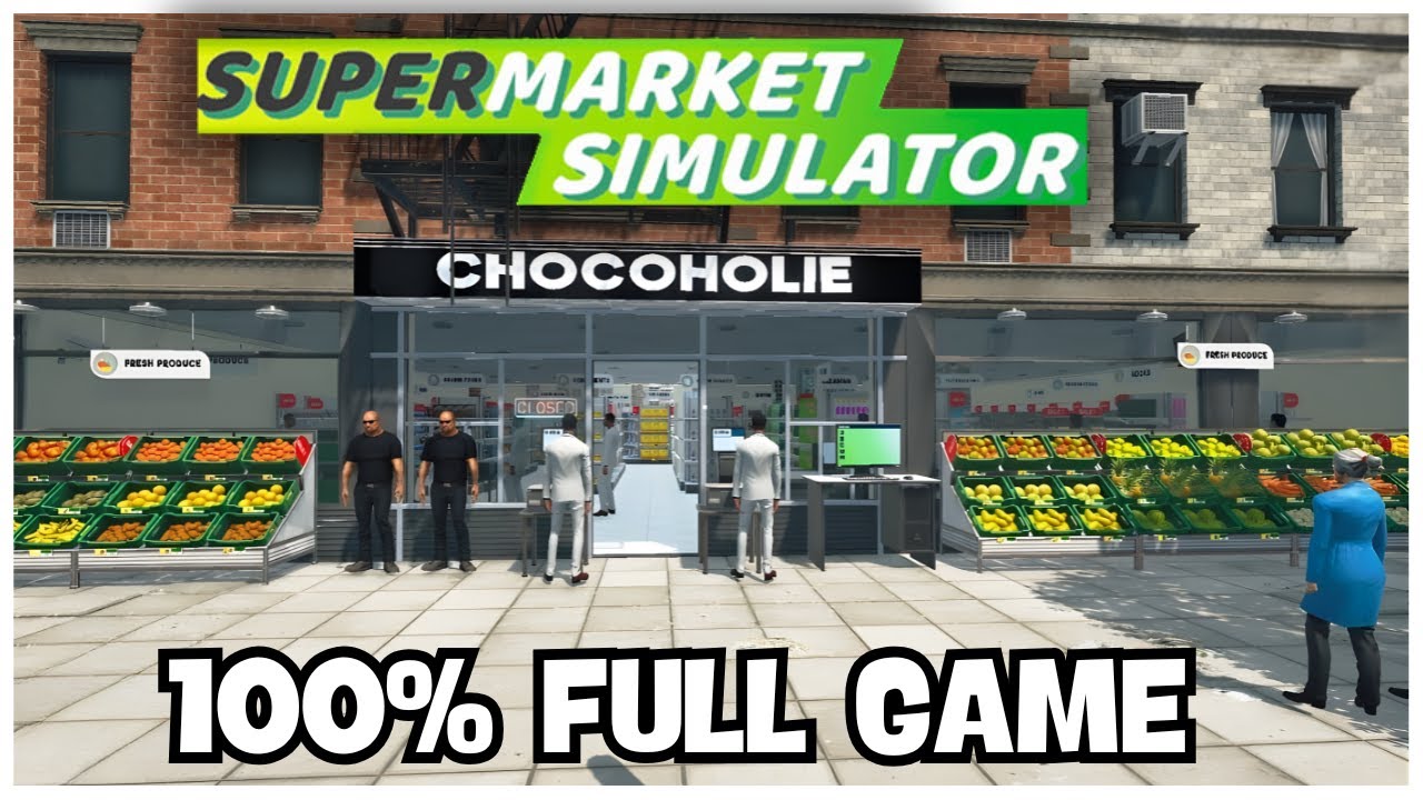 Supermarket Simulator 100% Full Gameplay Walkthrough + All Achievements (No Commentary)