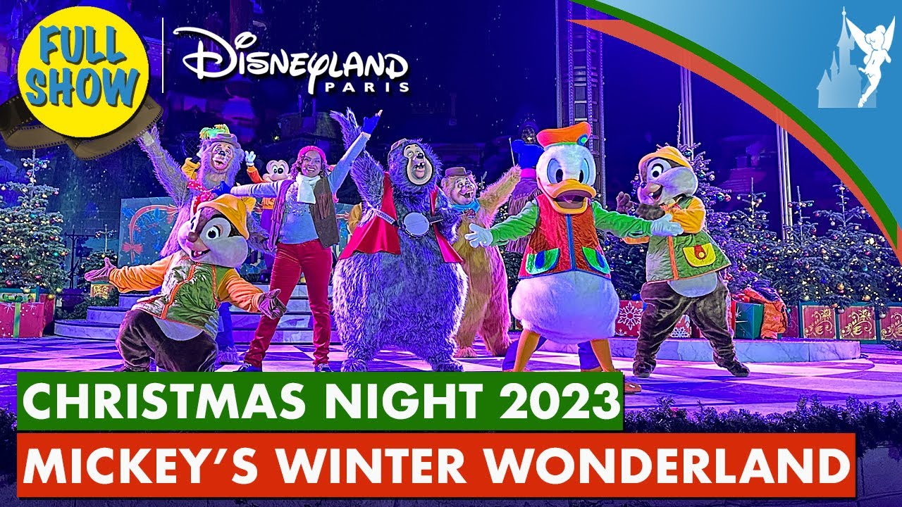 🎄Disneyland Paris CHRISTMAS NIGHT 2023: Mickey's Winter Wonderland - Christmas Night 2023