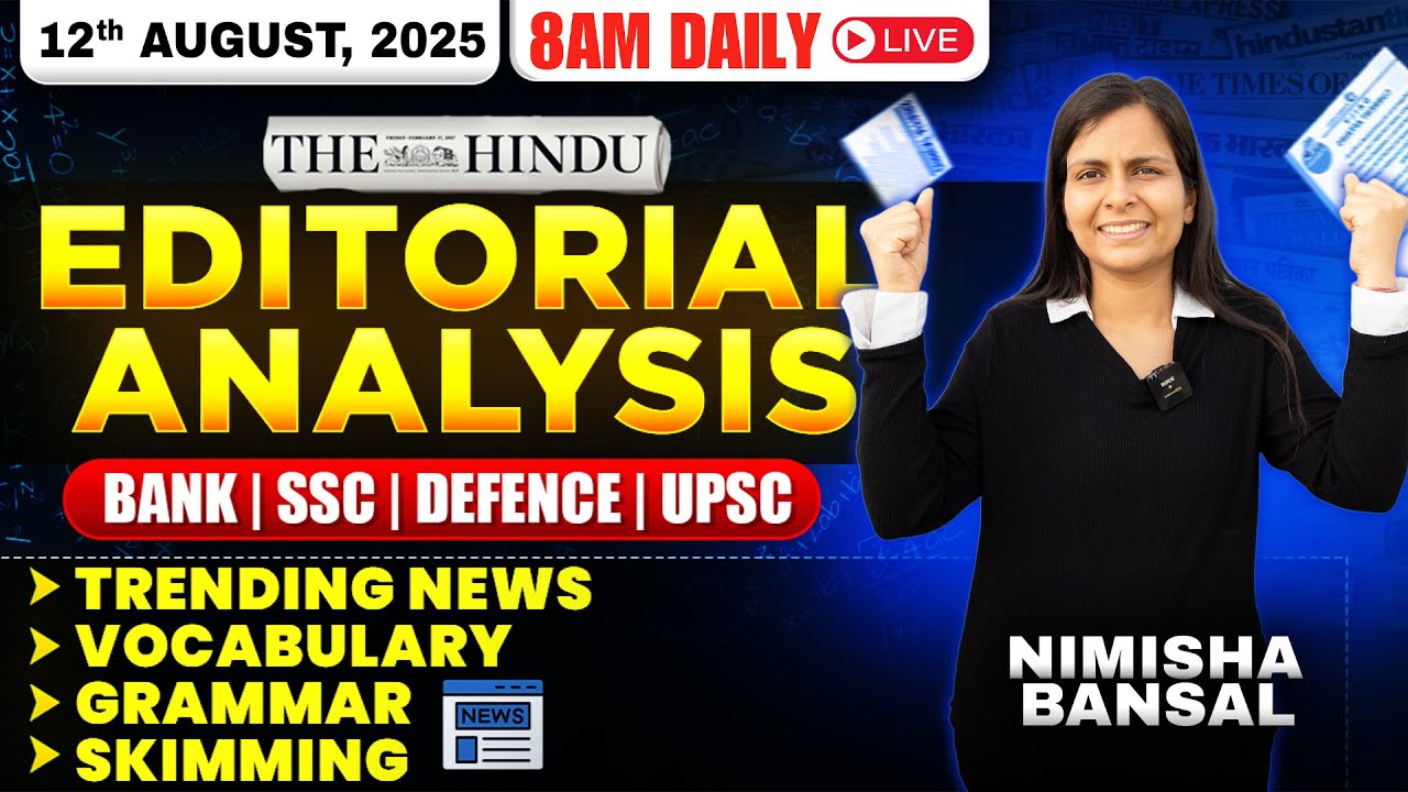 Editorial Analysis | 12th August, 2025 | Vocab, Grammar, Reading, Skimming | Nimisha Bansal