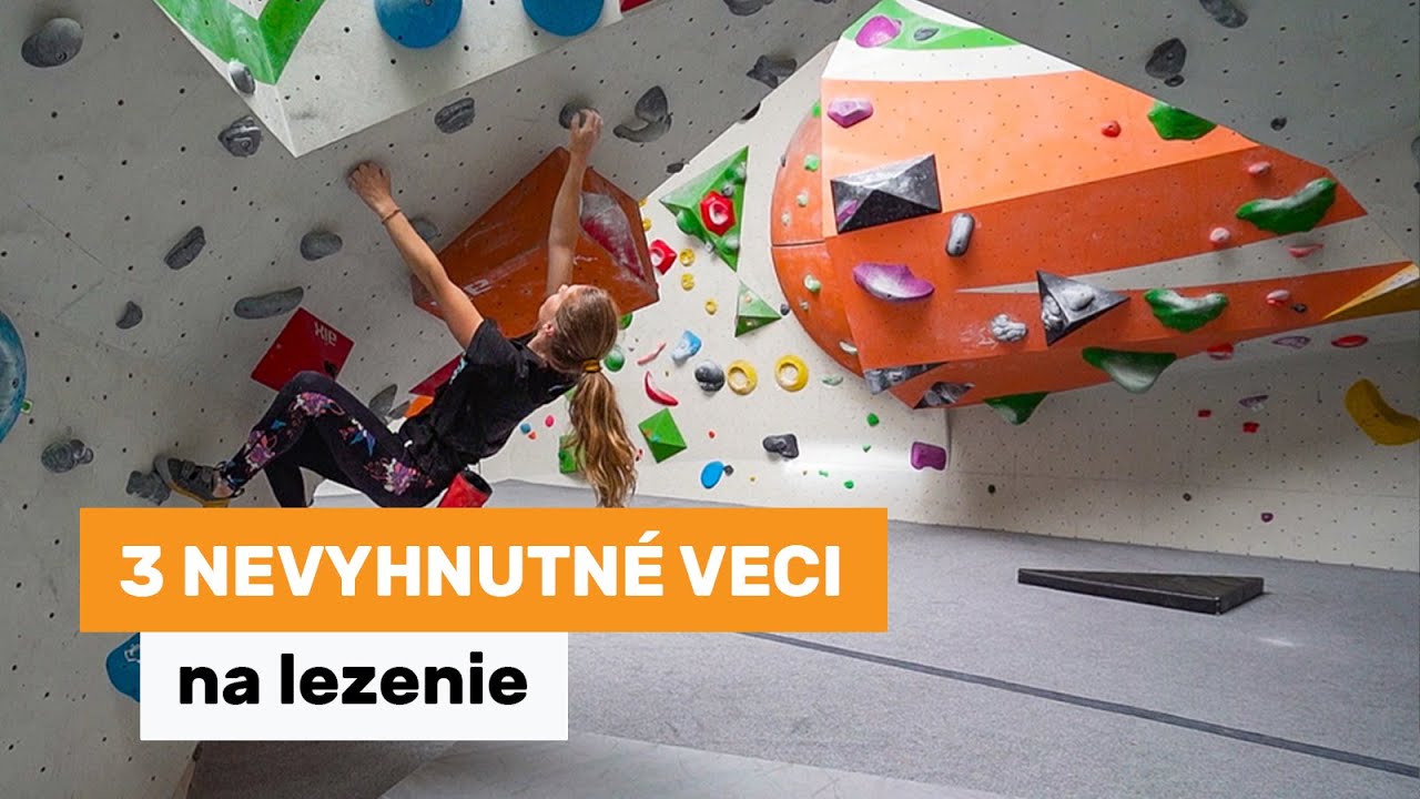 3 nevyhnutné veci pre začínajúcich lezcov