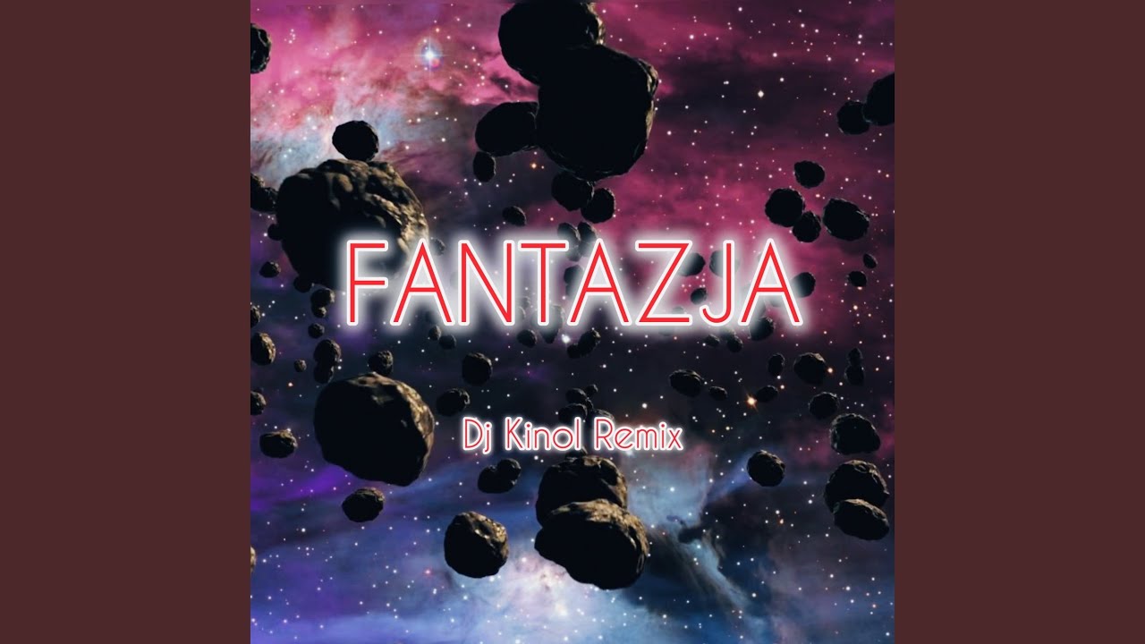 FANTAZJA - remix