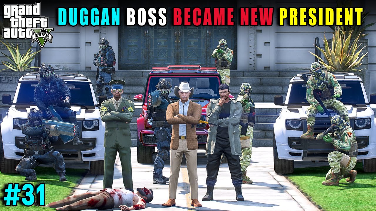 DUGGAN BOSS BECAME NEW PRESIDENT OF LOS SANTOS | DUGGAN BOSS DESTROYED MICHAEL | GTA 5 GAMEPLAY #31