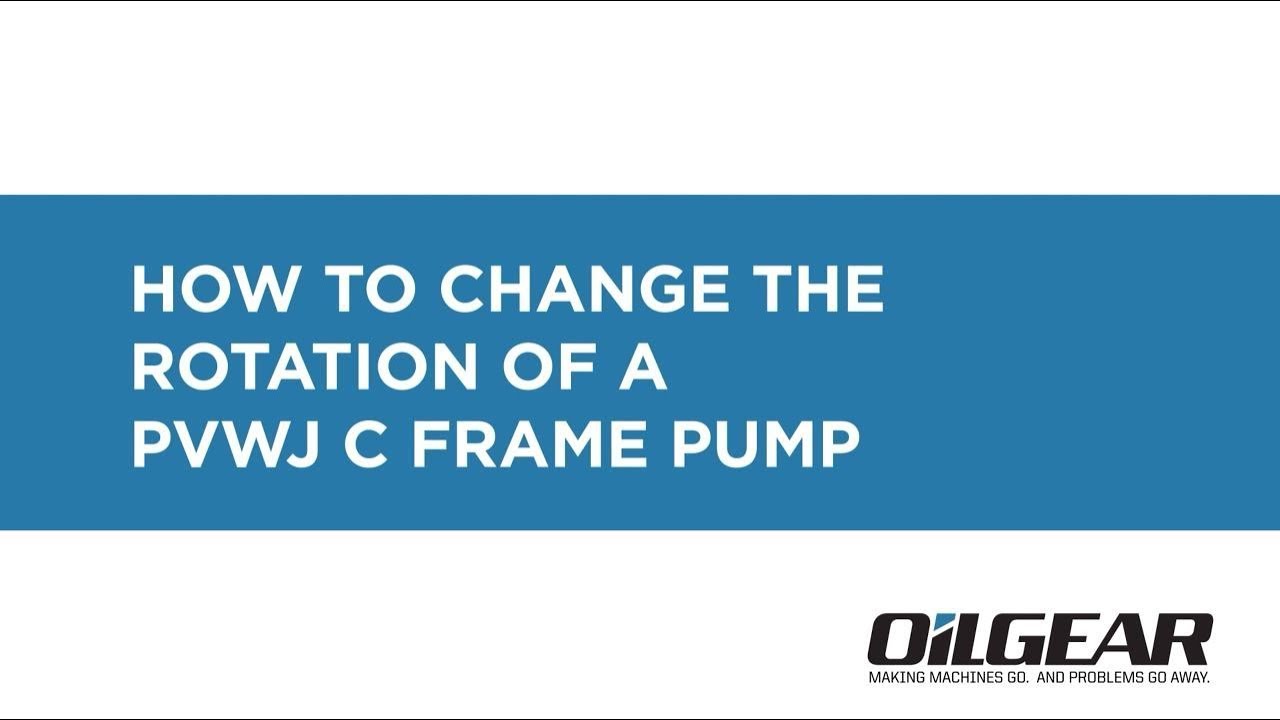 How to Change the Rotation of a PVWJ C Frame Pump
