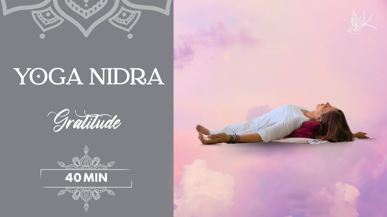 Yoga Nidra | Gratitude | 40 Minutes