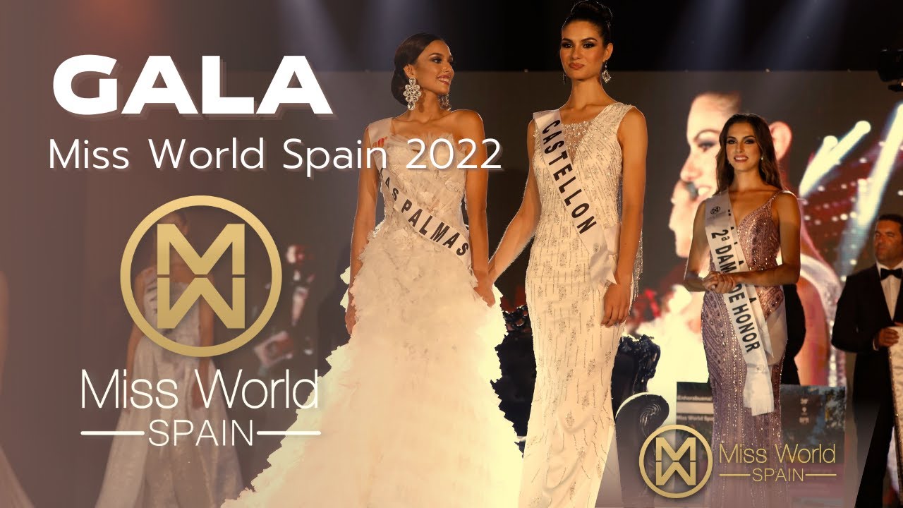MWS 2022 | GALA FINAL DE MISS WORLD SPAIN 2022 ✨