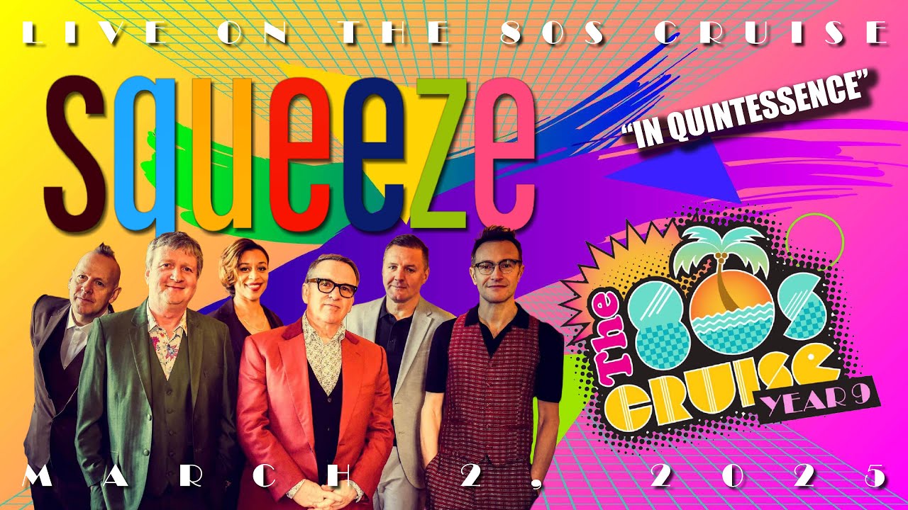 SQUEEZE “In Quintessence” LIVE on The 80s Cruise - March 2, 2025