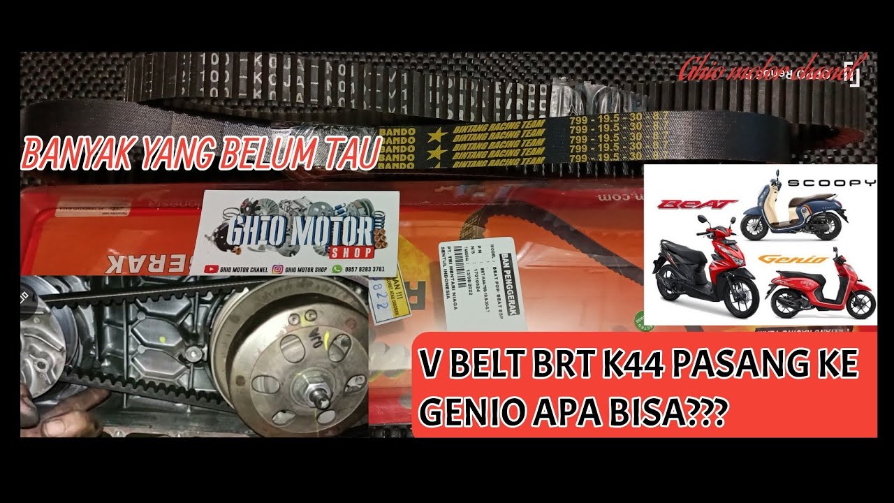Vanbelt BRT k44/Beat Esp/Beat pop Pasang ke Genio/Beat Deluxe Apakah aman??? @ghiomotorchanel