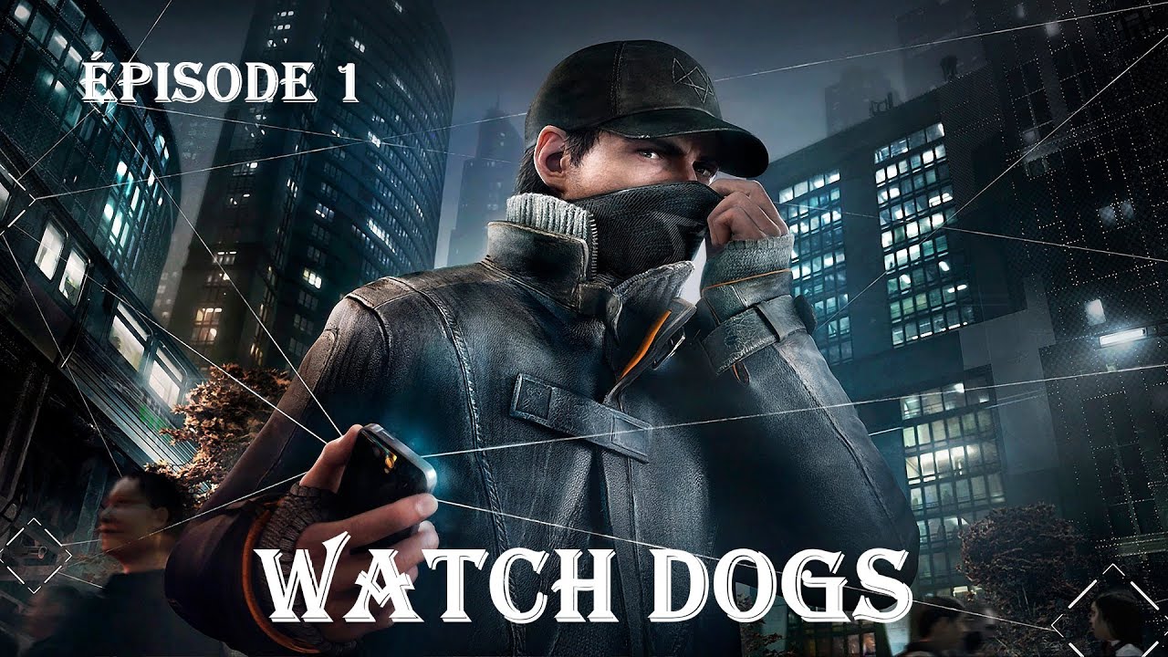 Watch Dogs #1 : L'homme meurtri