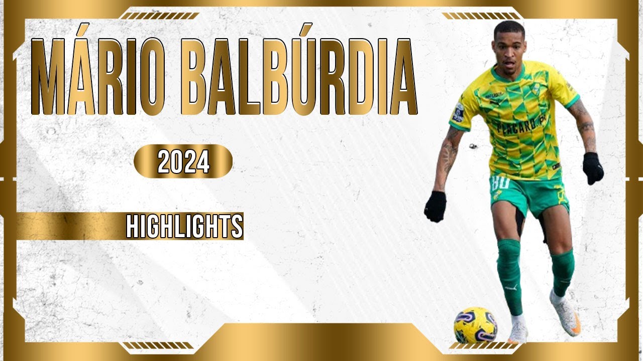 MÁRIO BALBÚRDIA - MIDFIELDER - CD MAFRA - PT - 2024