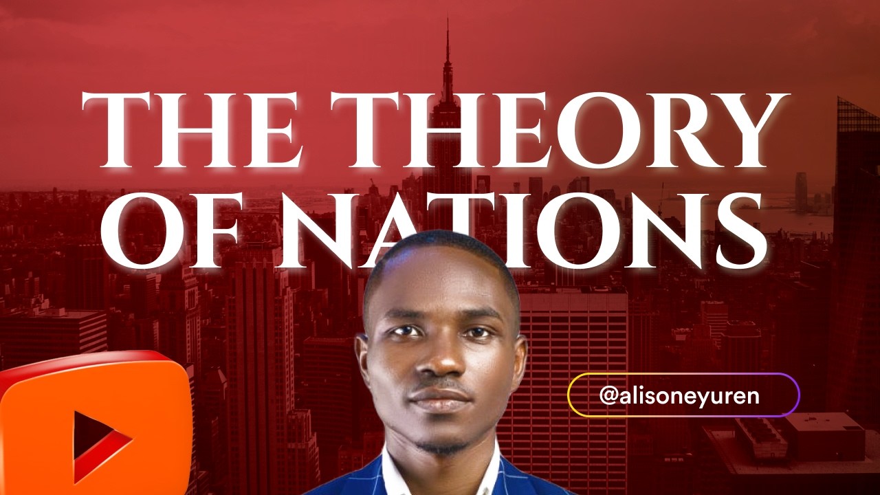 The Theory of Nations Part 1 - Pastor Alison Eyuren