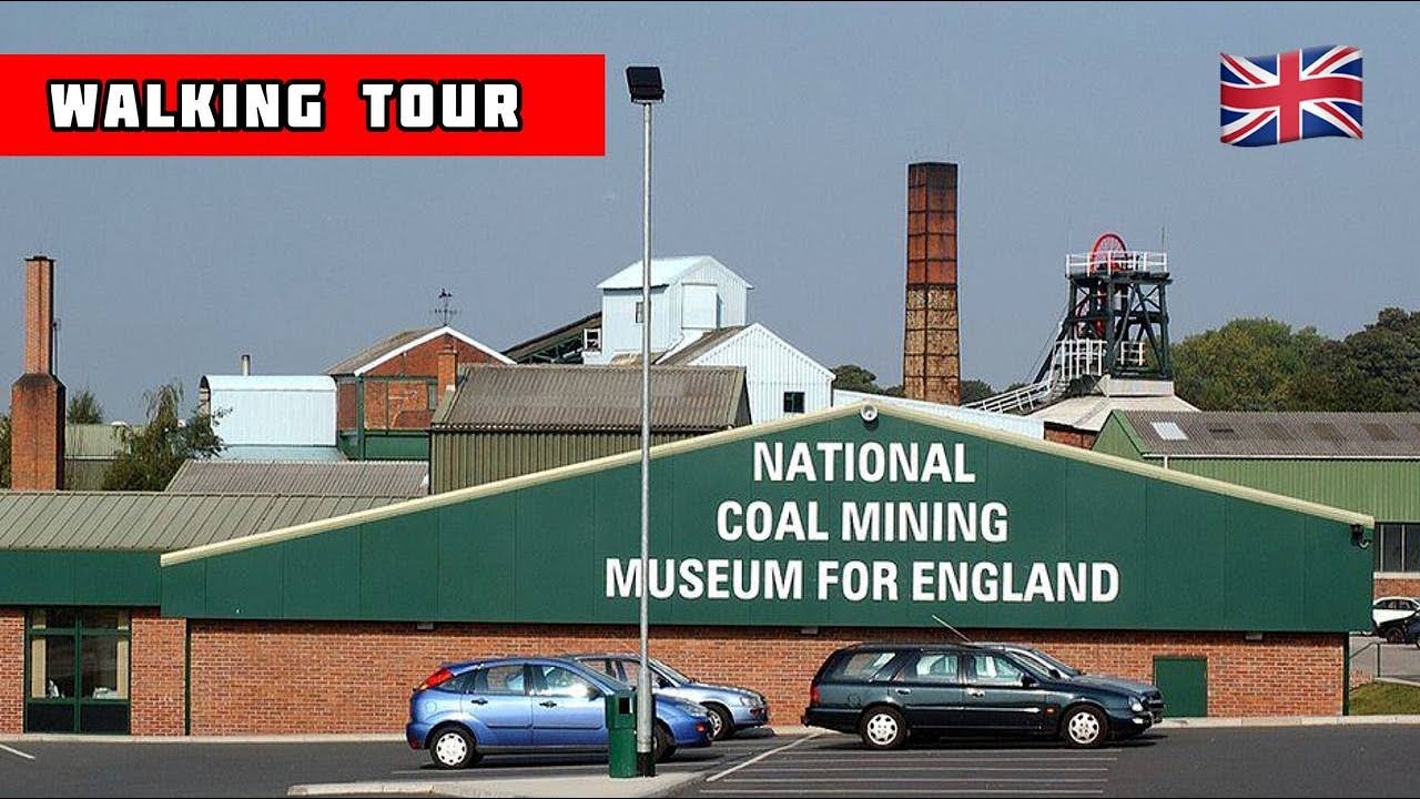 NATIONAL COAL MINING MUSEUM FOR ENGLAND l WALKING TOUR