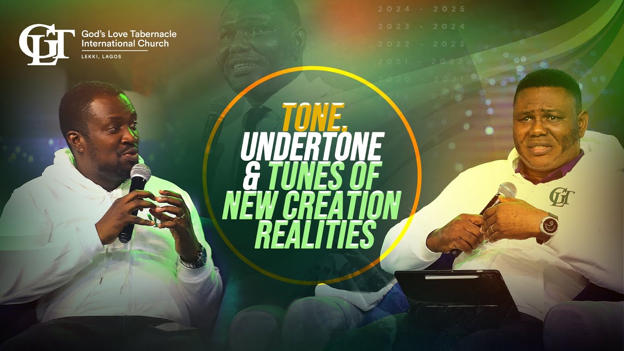 Tone, Undertone & Tunes of New Creation Realities | Talkshow with Apostle Segun Obadje | 28/10/2025