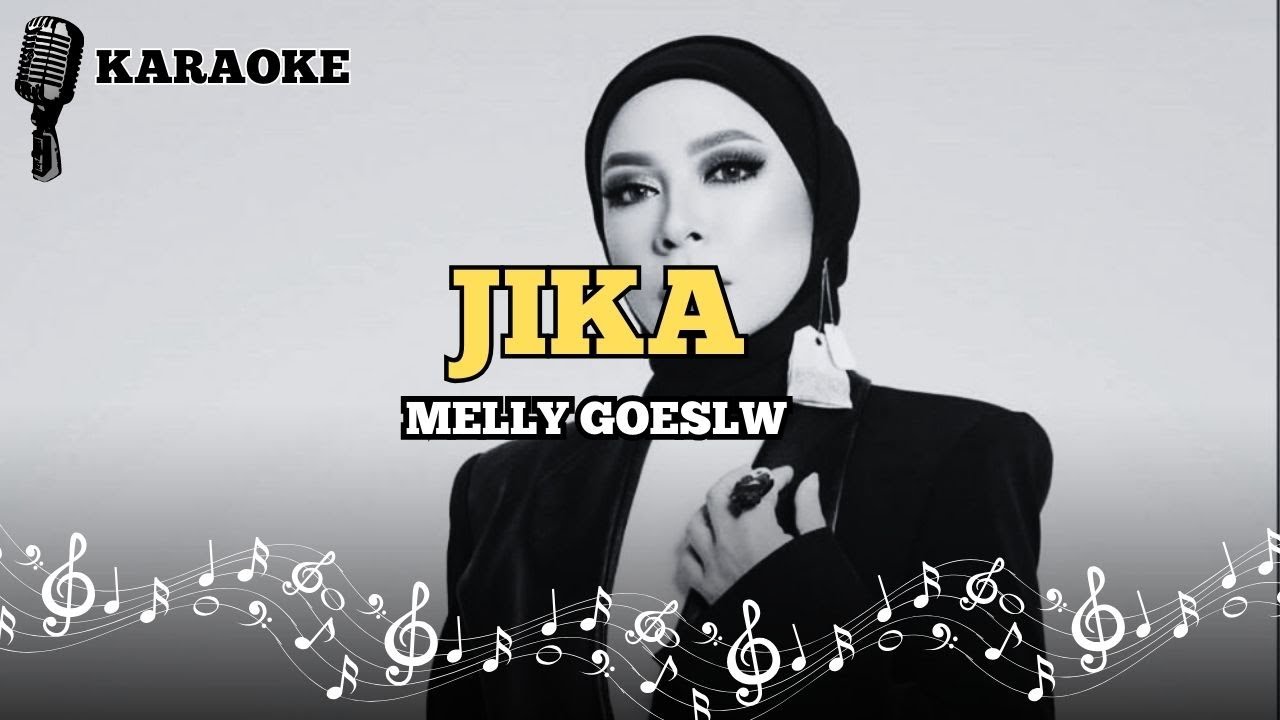 🔴(KARAOKE) JIKA - MELLY GOESLAW