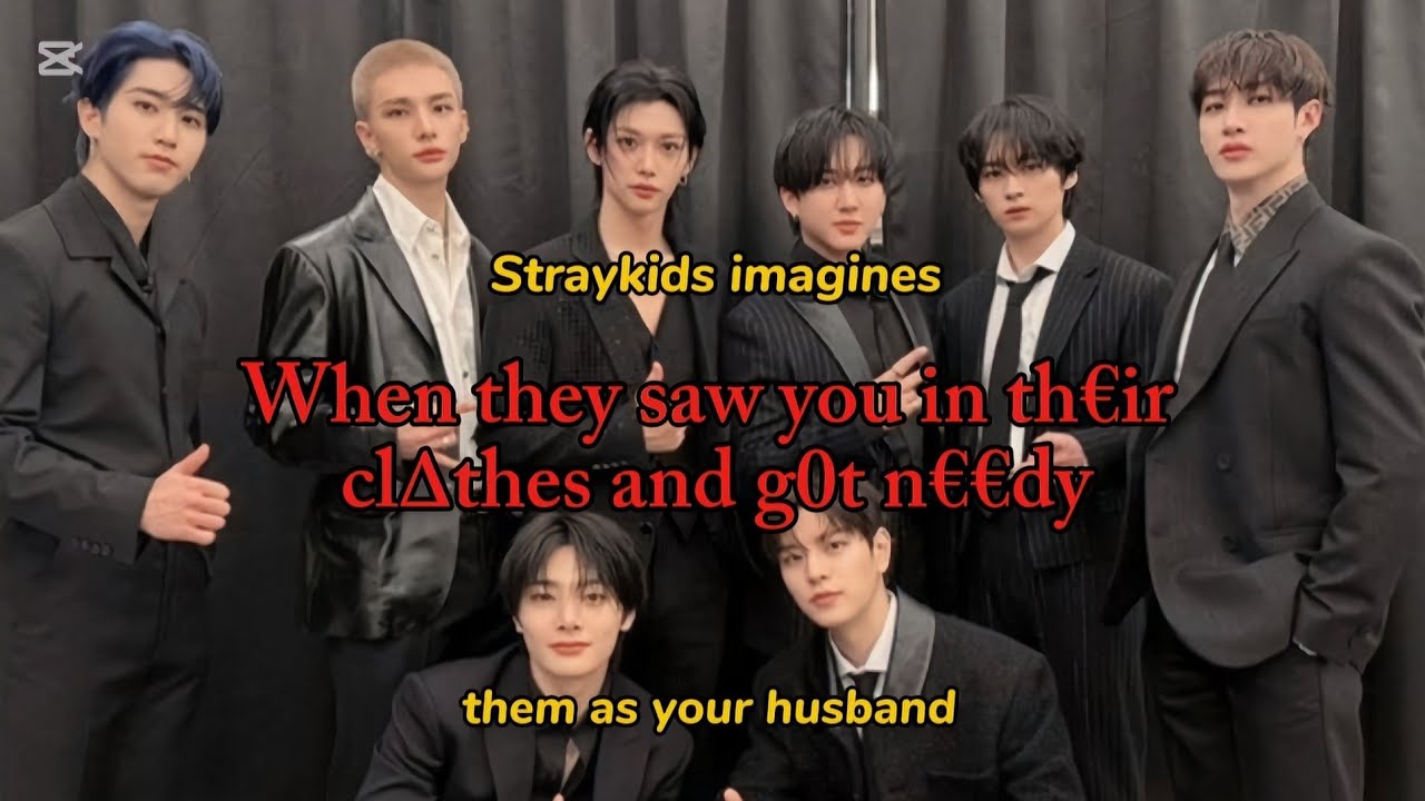 pov: When they saw you in th€ir cl∆thes and g0t n€€dy || Straykids imagines