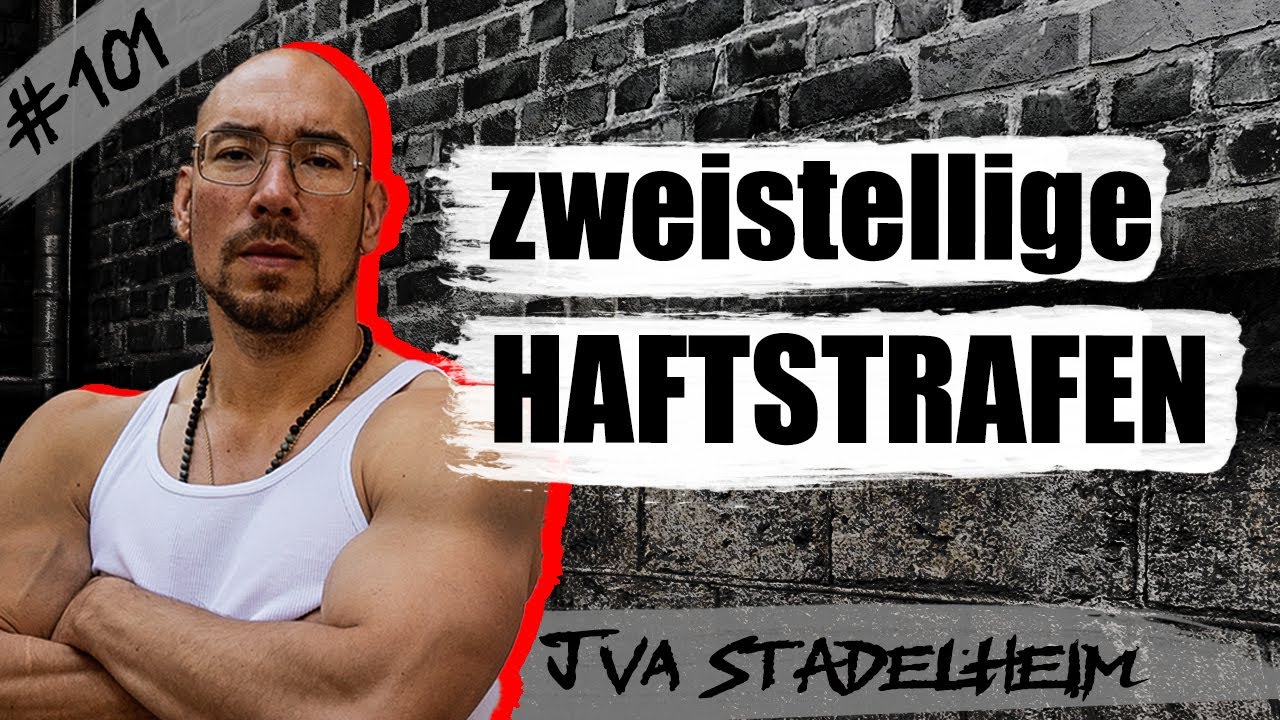 Zweistellige Haftstrafen / JVA Stadelheim - Folge 101