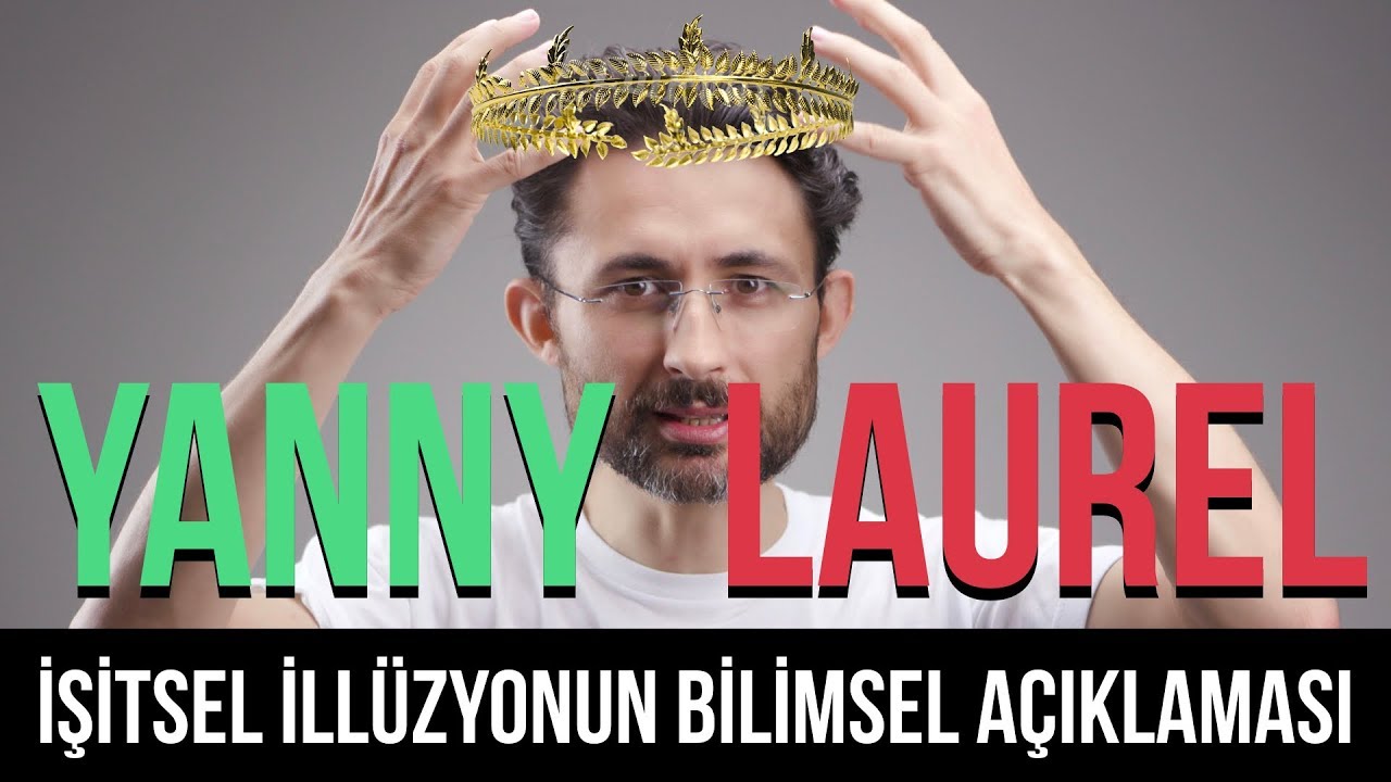 Laurel mi duyuyorsunuz Yanny mi? İşitsel illüzyonun bilimsel açıklaması