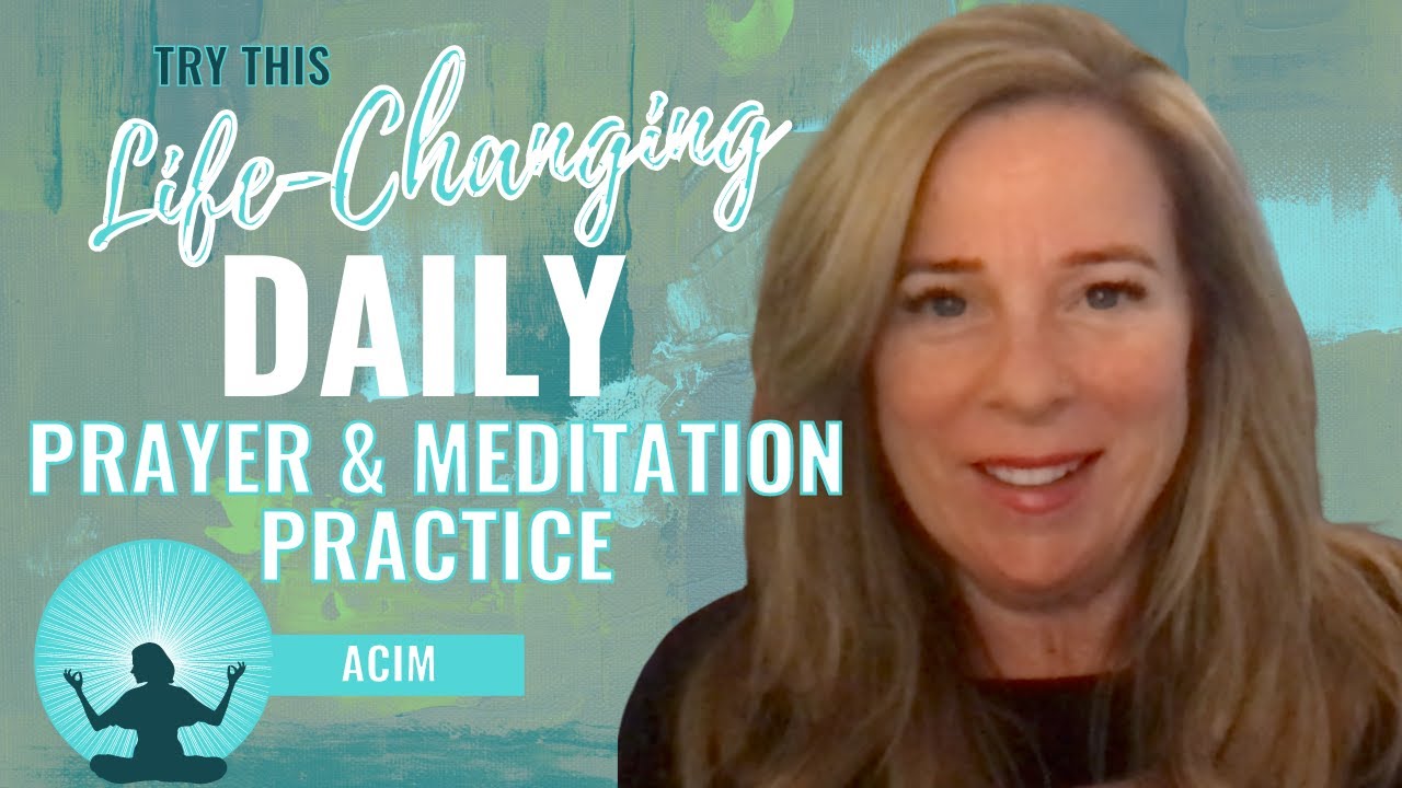 Life-Changing ACIM Daily Prayer and Meditation Practice | Start Your Day With Spirit