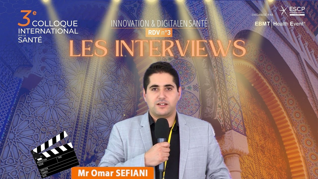 3ème Colloque international en santé édition - Interview partenaire Mr Omar SEFIANI CEO Sobrus