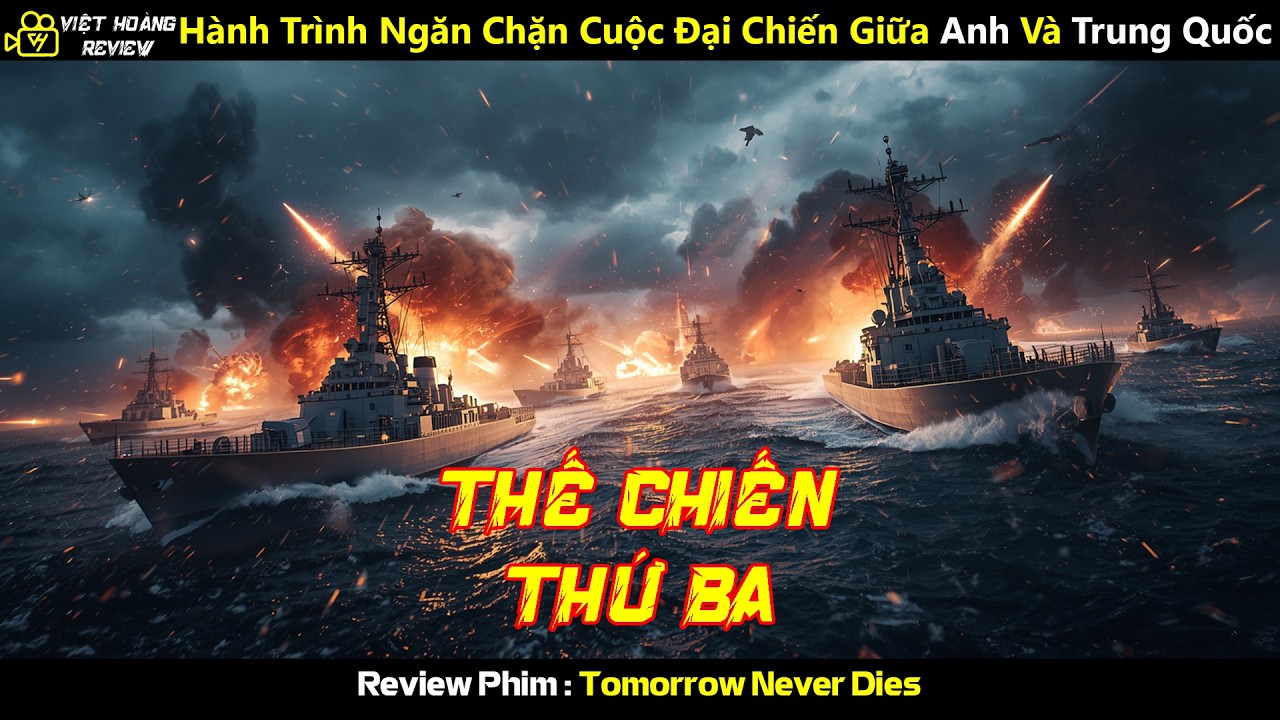 [Review Phim] H&agrave;nh Tr&igrave;nh Ngăn Chặn Cuộc Đại Chiến Giữa Anh V&agrave; Trung Quốc