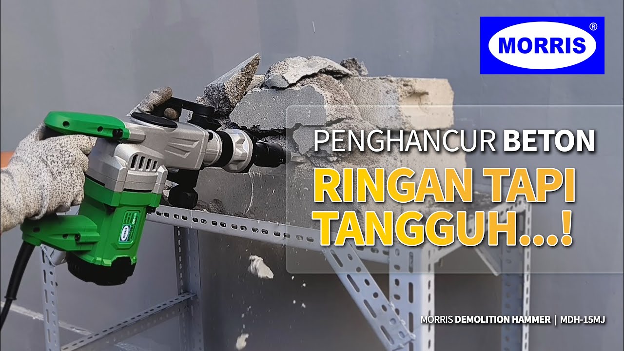 Morris Demolition Hammer : Cocok untuk Bobok / Hancurkan Tembok | MDH-15MJ