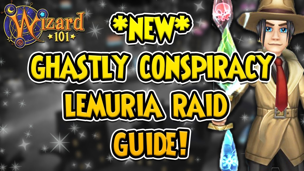 *NEW* GHASTLY CONSPIRACY RAID GUIDE! | Wizard101