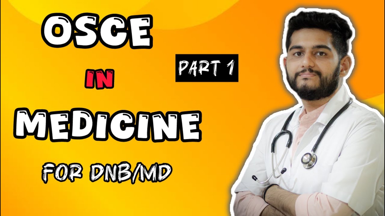 OSCE in Medicine for DNB & MD students | Medicine Practical | Part 1 |