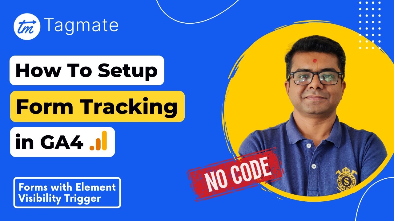 Tagmate Tutorials: How to setup Form Tracking in GA4 | Element Visibility Forms