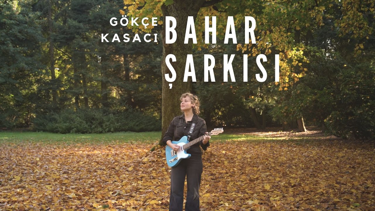 Bahar Şarkısı - Gökçe Kasacı (Official Audio)