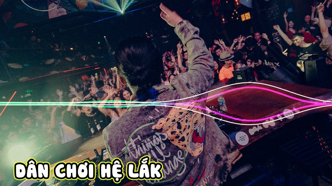 NONSTOP VINAHOUSE - DÂN CHƠI HỆ LẮK  |  DJ HungTran Feat B2