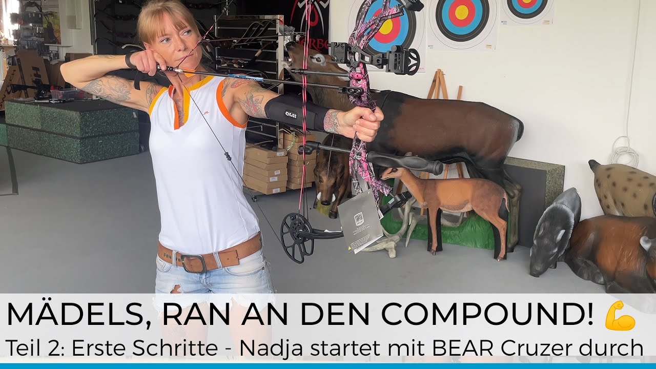 Ran an den Compound Part 2:  Nadjas erste Schritte mit dem BEAR Cruzer