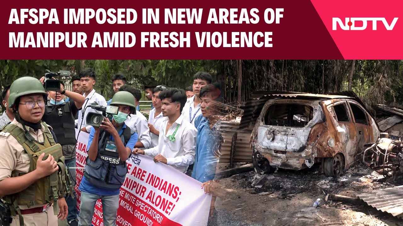 Manipur News Today | AFSPA Imposed In New Areas Of Manipur Amid Fresh Violence