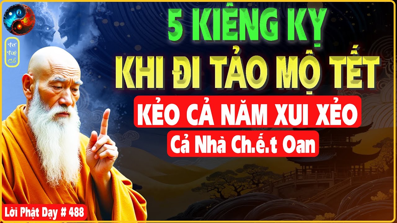 5 KIÊNG KỴ KHI ĐI TẢO MỘ NGÀY TẾT 2026 KHIẾN GIA ĐÌNH MẤT SỰ BÌNH AN - TRÍ TUỆ CỔ