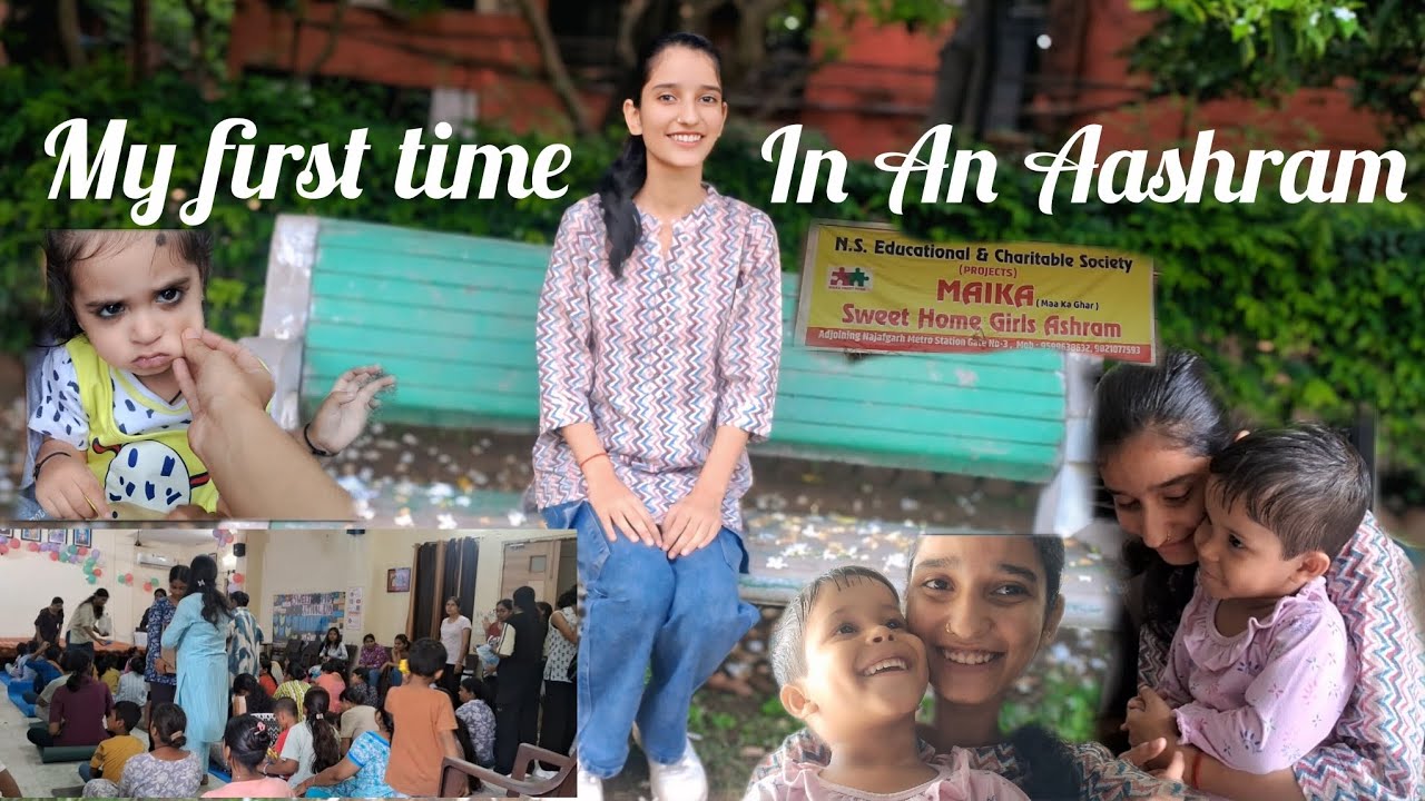 My First Ashram Experience🌸Maika Sweet Home Girls Ashram Visit 🙂 