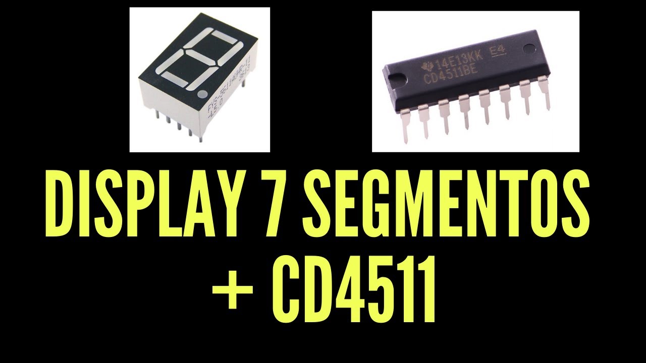 Como controlar display 7 segmentos com CI CD4511