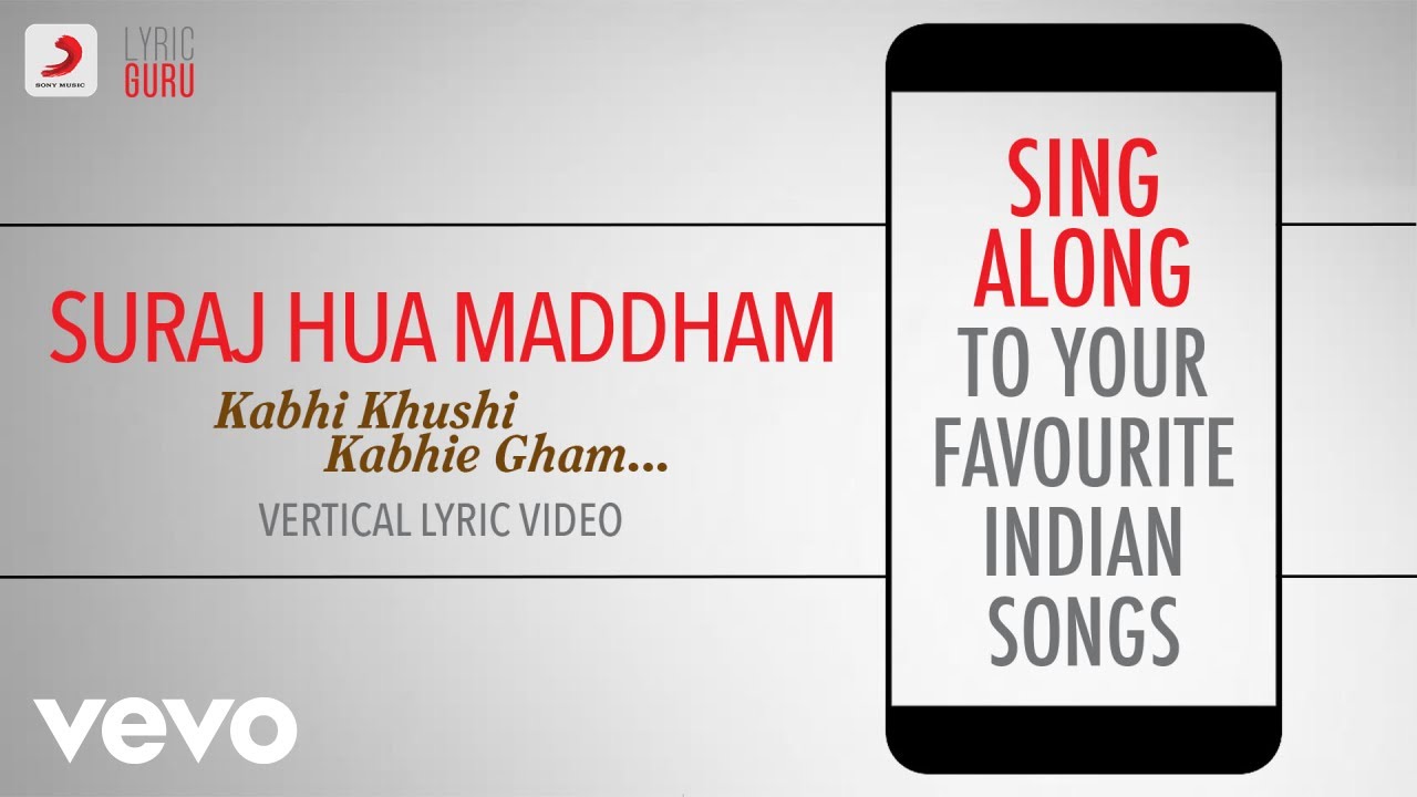 Suraj Hua Maddham - Kabhi Khushi Kabhie Gham|Official Bollywood Lyrics|Alka; Sonu