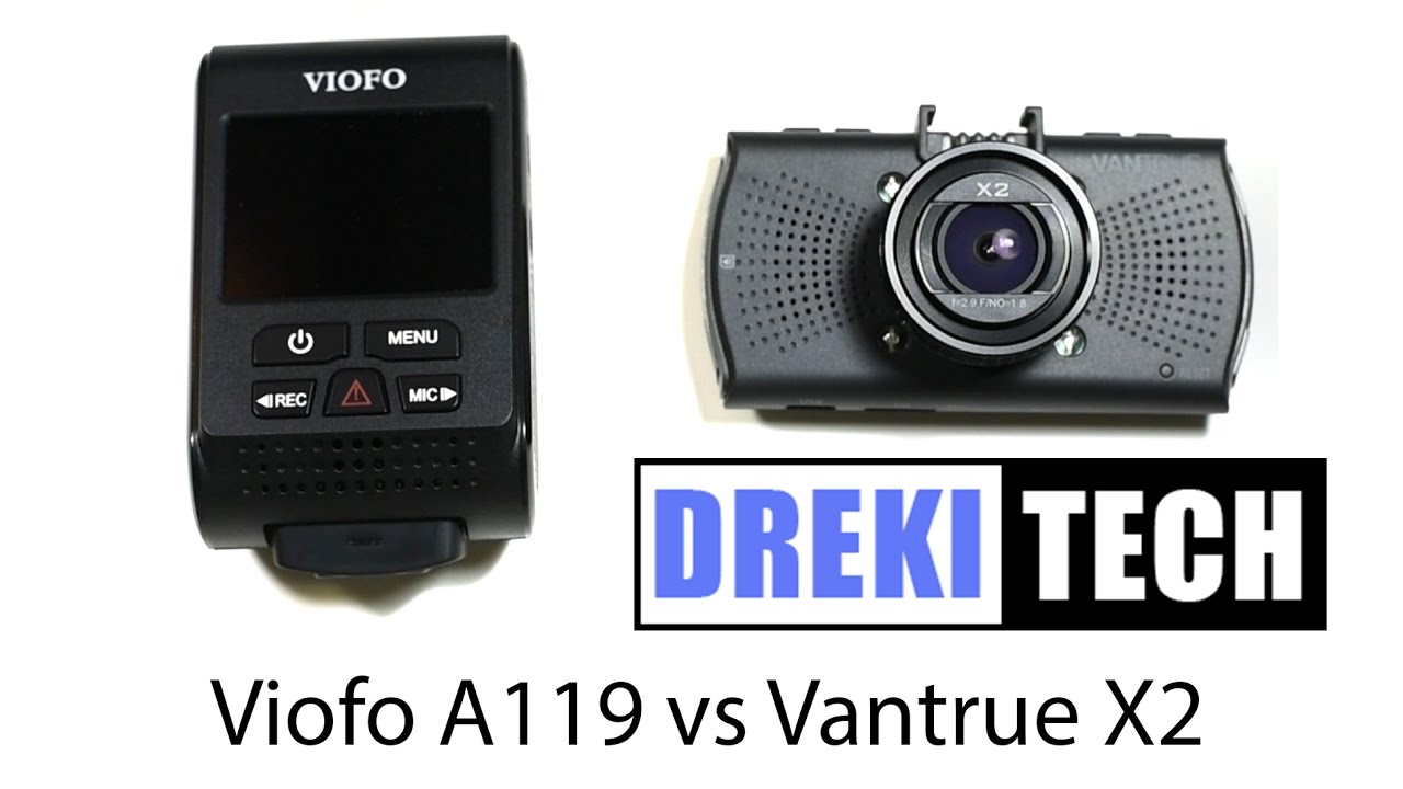 Viofo A119 vs Vantrue X2