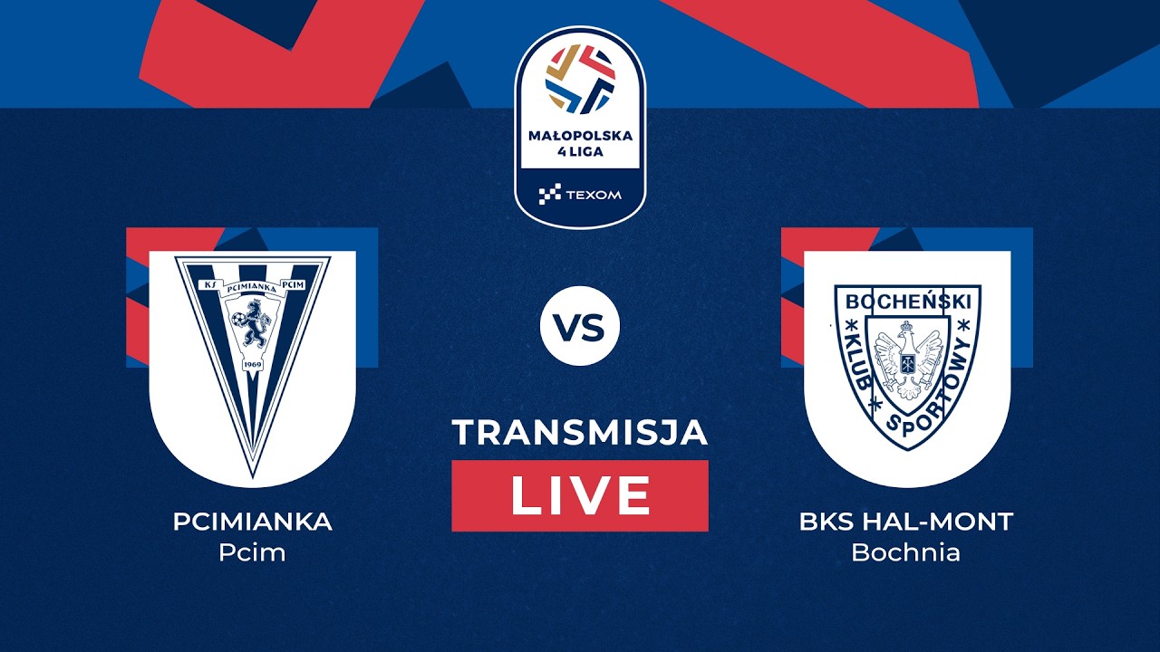 NA ŻYWO 🔴 | PCIMIANKA PCIM - BKS HAL-MONT BOCHNIA  | 24. KOLEJKA 🗓️ | TEXOM MAŁOPOLSKA 4. LIGA 🏆