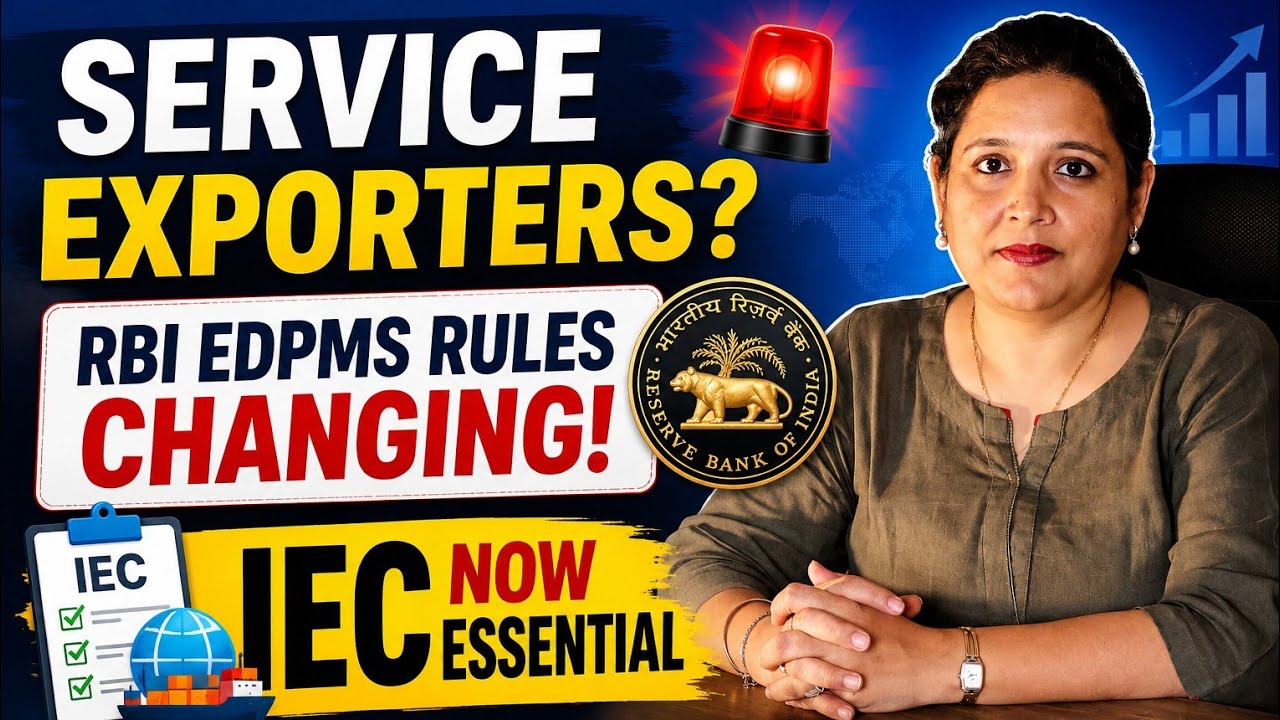 Receiving International Payments? Service Exporters? RBI EDPMS Rules Changing | IEC Now Essential