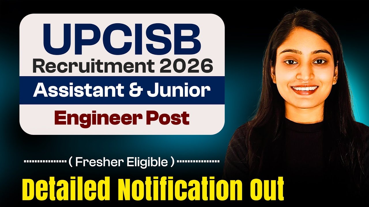 UPCISB Recruitment 2026 | JE & Assistant Engineer Vacancy | Detailed Notification Out 