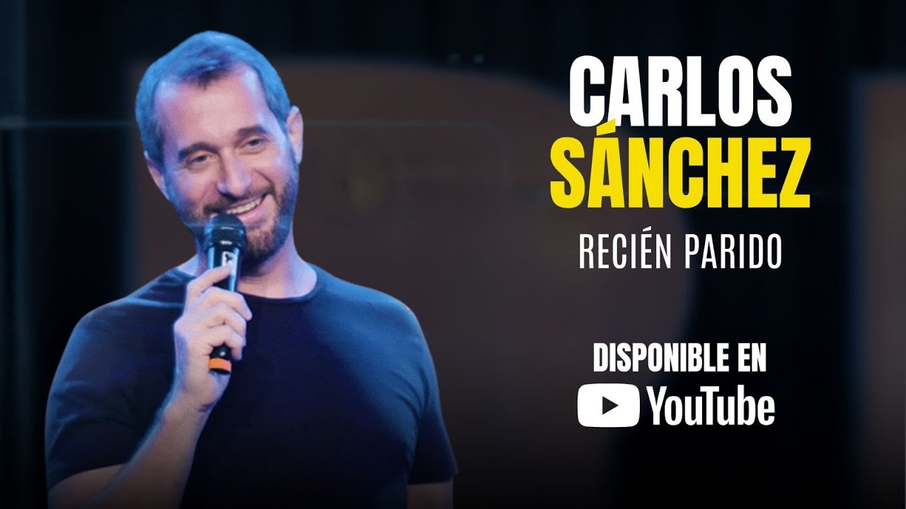 Recién Parido | Especial de Comedia de Carlos Sánchez