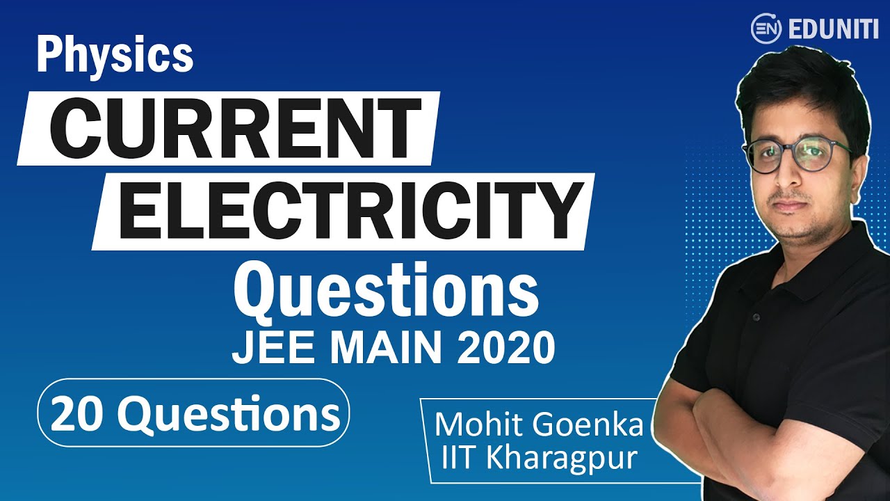 Current Electricity | JEE Main 2020 Solution | JEE Physics | PYQs | Mohit Sir | Eduniti