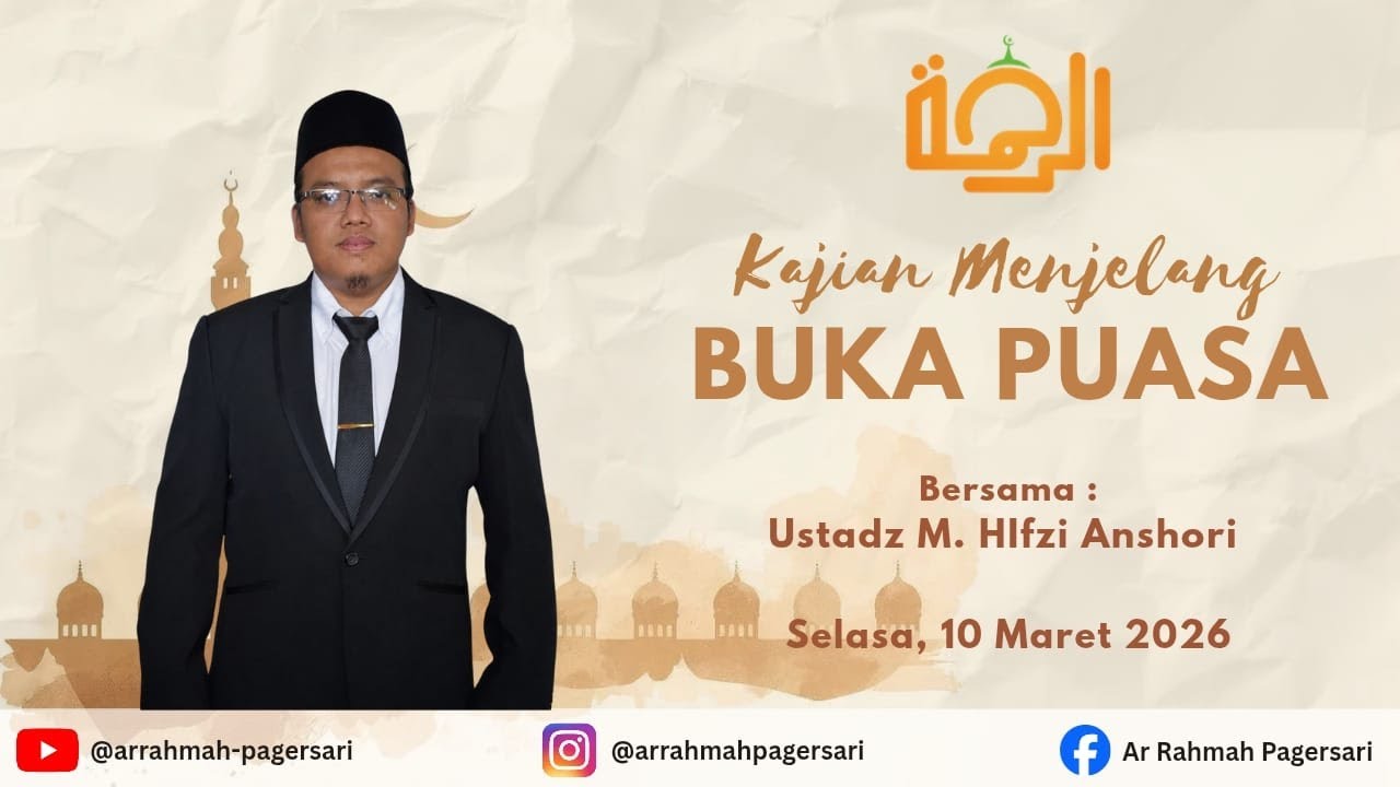 🔴 LIVE | Kajian Menjelang Buka Puasa 21 Ramadhan 1447H - Ust. M. Hifzi Anshori