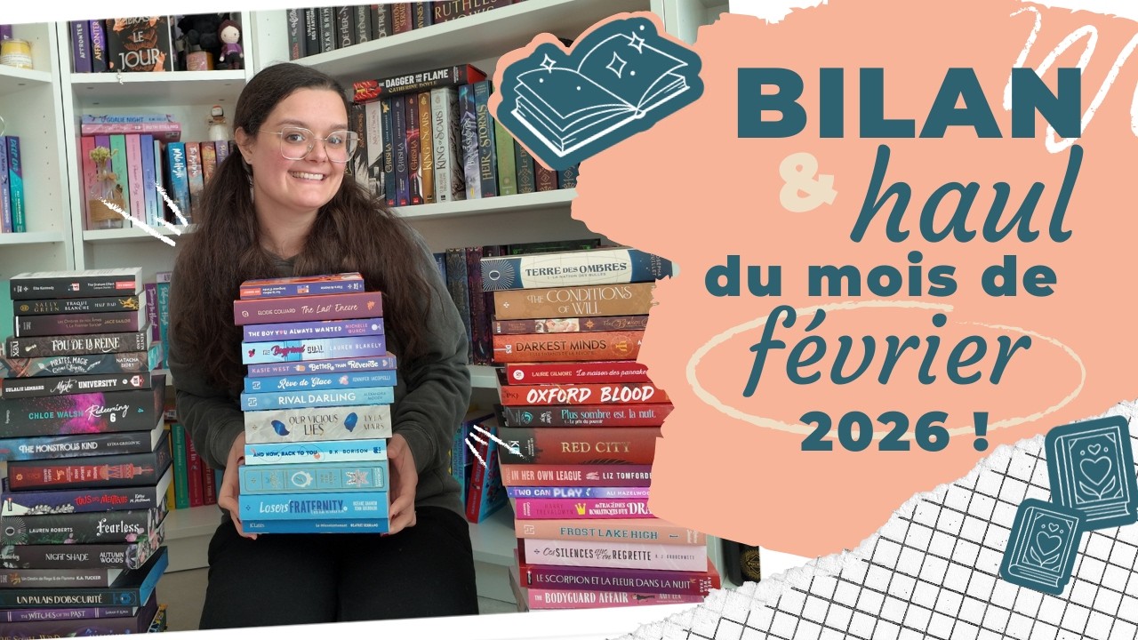 TOUJOURS PLUS DE LIVRES À VOUS MONTRER : bilan & haul du mois de février 2026 ! 📚💸