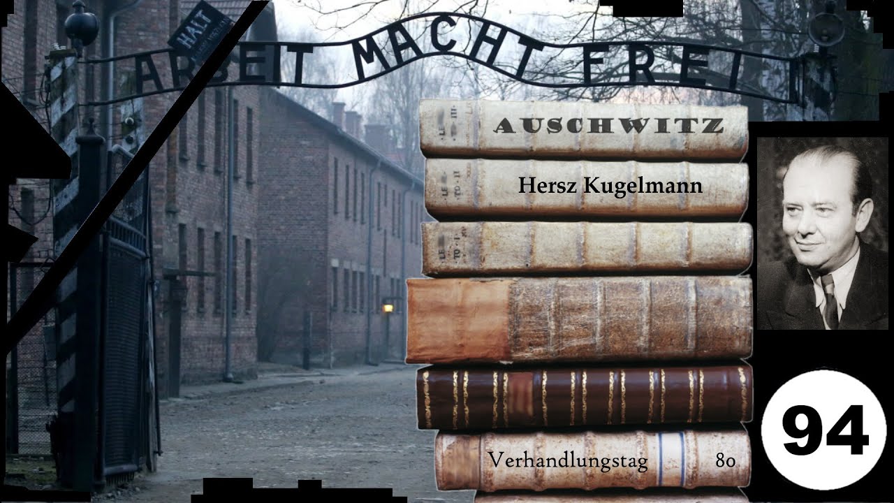 (94) Zeuge: Hersz Kugelmann - Frankfurter-Auschwitz-Prozess