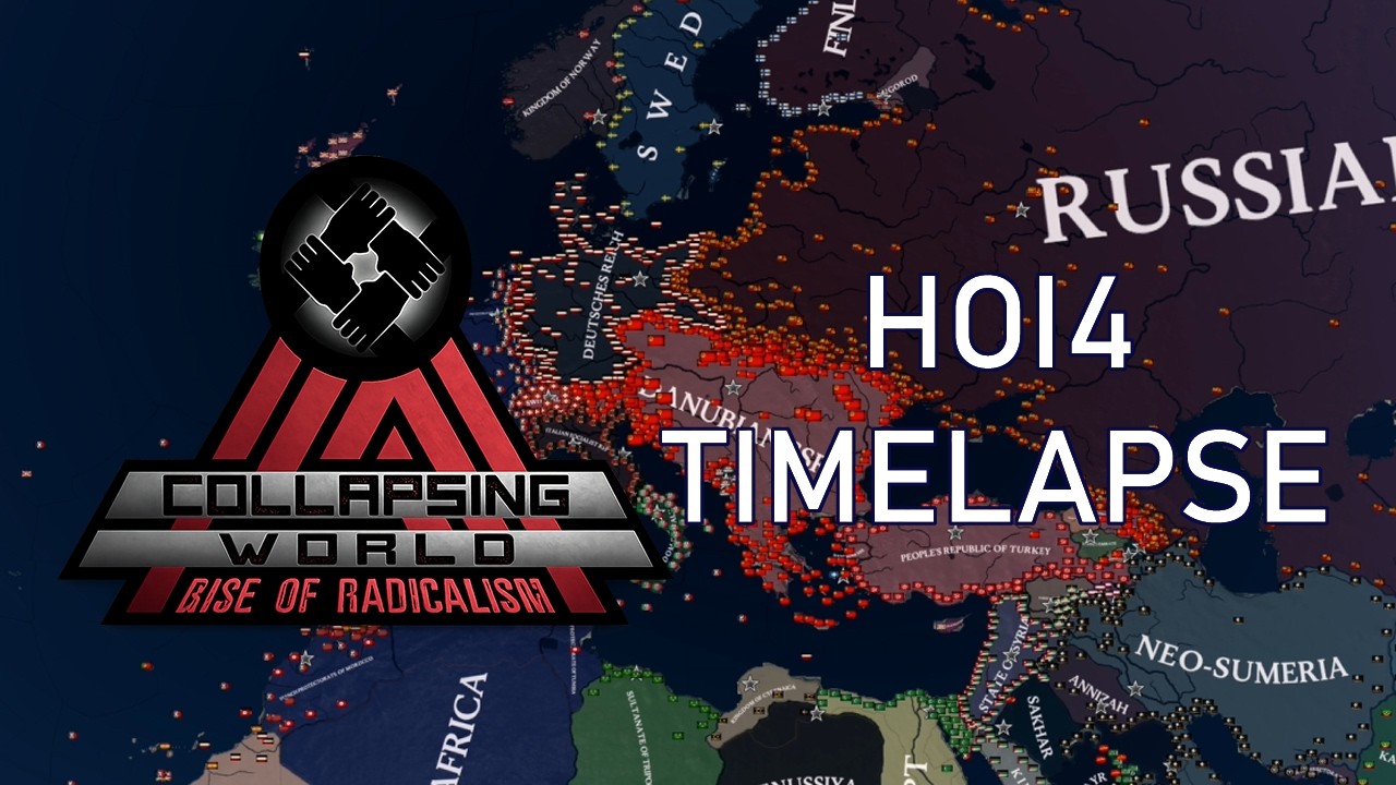 COLLAPSING WORLD: RISE OF RADICALISM | HOI4 TIMELAPSE