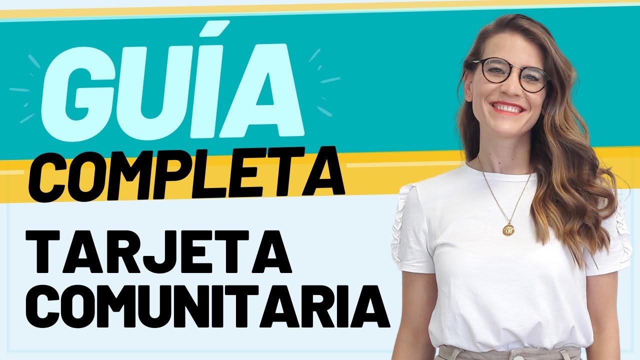 ✅ 📋 Guía Completa de la Tarjeta Comunitaria 👨‍👩‍👧‍👦 💳
