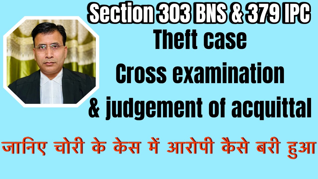 VLOG: 21 || Section 303 BNS || Theft case || Cross examination || Acquittal || full case discussion