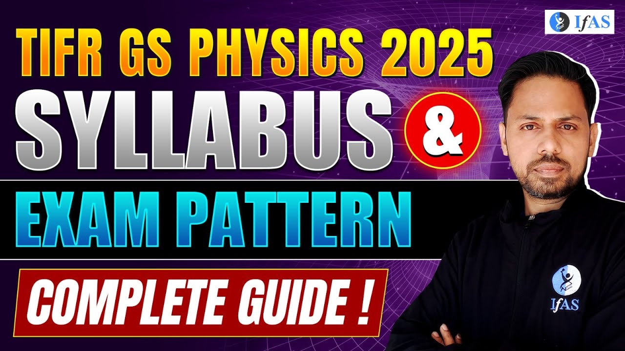 TIFR GS Physics 2025 Syllabus & Exam Pattern - Complete Guide!